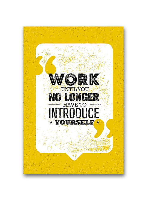 Work Motivational Quote Poster -Image by Shutterstock, Size - SS00797563UNSPP7300S