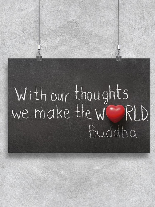 With Our Thought Make The World Poster -Image by Shutterstock