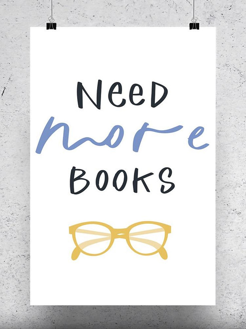 Need More Books. Poster -Image by Shutterstock