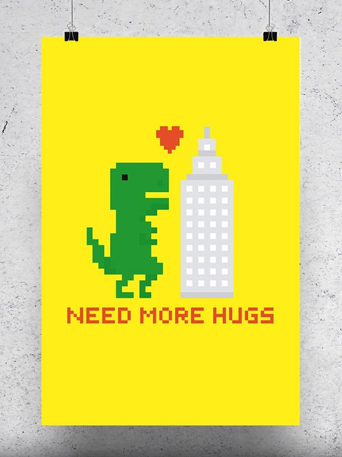 Need More Hugs T-rex Design Poster -Image by Shutterstock