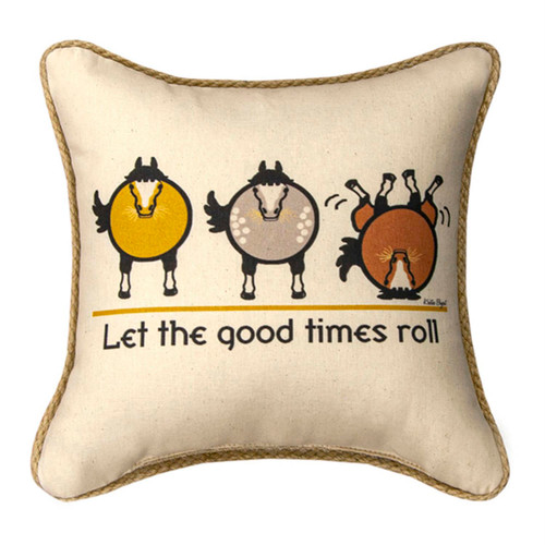 Horse Play Let The Good Times Poly Fibe Pillow With Multi Finish SDHPLT