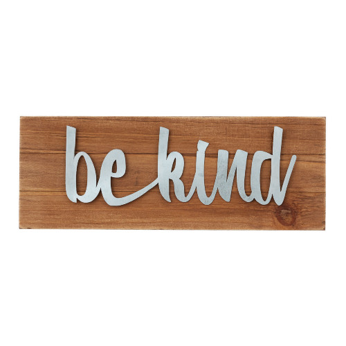 8.5" Brown and Gray Wooden Rectangular Plaque with "Be Kind" Design