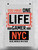 New York One Life Gamer Quote Poster -Image by Shutterstock