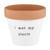 6" White and Brown Round Clay Planter with "I Wet My Plants" Design