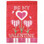 Red, Pink, White and Green Be My Valentine Garden Flag 13" x 18"