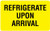 Pre-Printed Label UAL™ Auxiliary Label Yellow Paper REFRIGERATE UPON ARRIVAL Temperature Control 2-1/8 X 3-1/2 Inch  (1/EA)