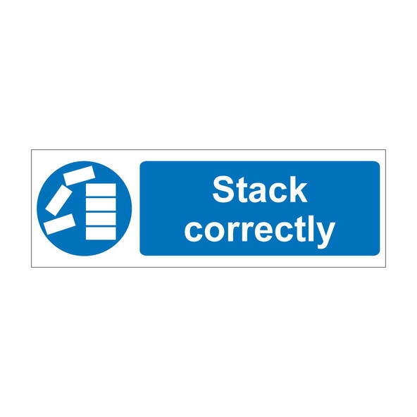 Stack Correctly 600mm x 200mm - 1mm Rigid Plastic Sign-