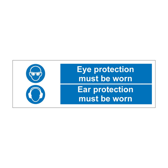 Eye Protection/Ear Protection must be worn Sign