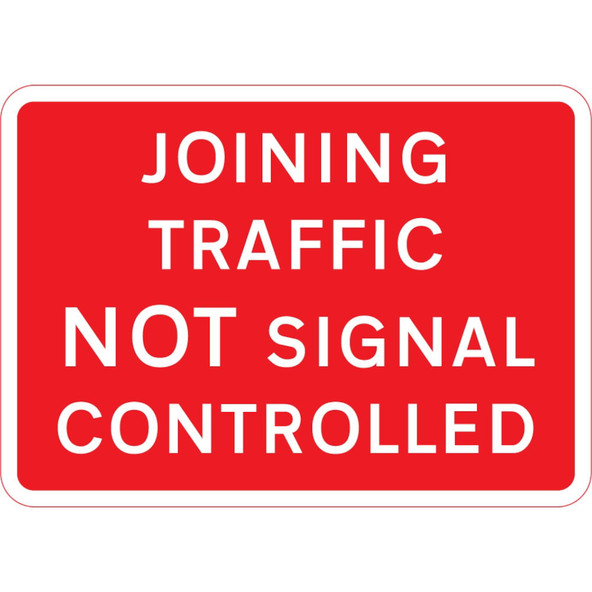 1050 x 750mm Joining Traffic Not Signal Controlled - Black Plastic Sign