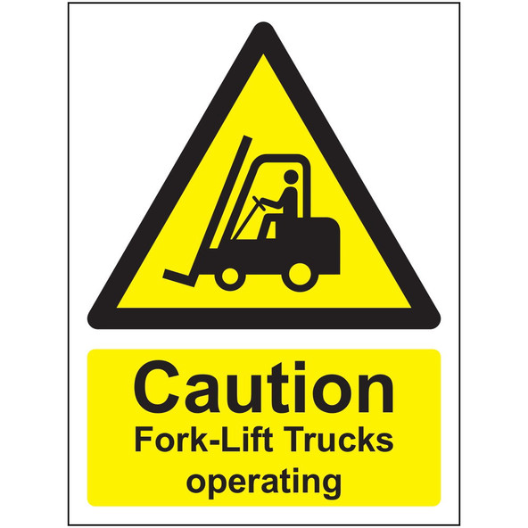 Caution Fork Lift Trucks Operating 300mm x 400mm - 1mm Rigid Plastic Sign