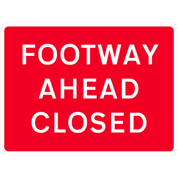 600 x 450mm Footway Ahead Closed - Black Plastic Sign