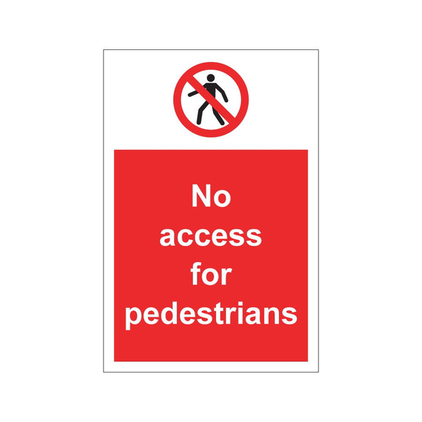 No access for pedestrians 200mm x 300mm - 1mm Rigid Plastic Sign