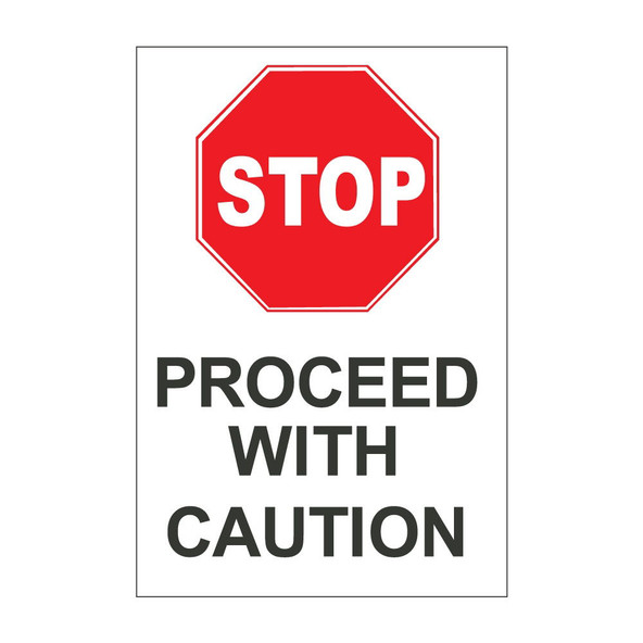 Stop proceed with caution 600mm x 450mm - 1mm Rigid Plastic Sign