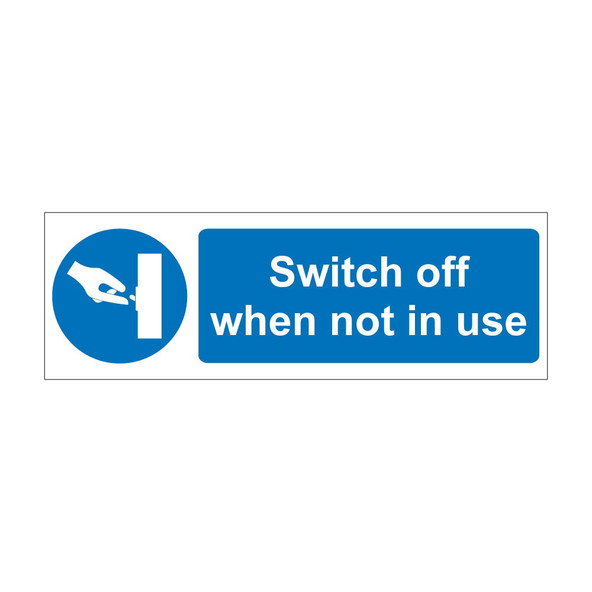 Switch Off When Not In Use 600mm x 200mm - 1mm Rigid Plastic Sign-