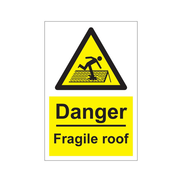 Danger fragile roof 200mm x 300mm - 1mm Rigid Plastic Sign