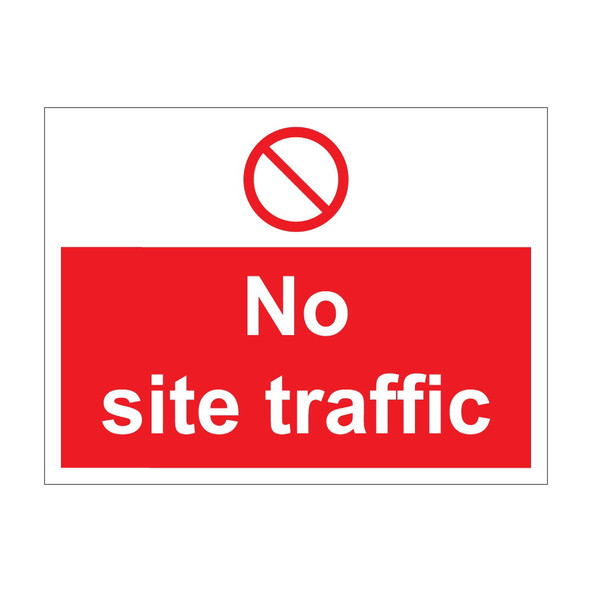 No site traffic 600mm x 450mm - 1mm Rigid Plastic Sign