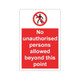 No unauthorised persons allowed beyond Sign