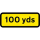 100 YDS Supplementary Plate to suit 750mm (Black on Yellow) - Black Plastic Sign