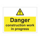Danger construction work in progress 600mm x 450mm - 1mm Rigid Plastic Sign