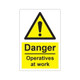 Danger men/operatives at work - 1mm Rigid Plastic Sign