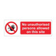 No unauthorised persons allowed on…. 600mm x 200mm - 1mm Rigid Plastic Sign