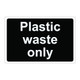 Waste Only-400mm x 300mm-1mm Rigid Plastic Sign