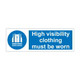 Hi visibility clothing must be worn 300mm x 100mm - Self Adhesive Vinyl Sign