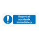 Report All Accidents Immediately 600mm x 200mm - 1mm Rigid Plastic Sign-