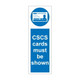 CSCS Cards must be shown Sign