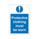 Protective clothing must be worn Sign