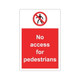 No access for pedestrians 200mm x 300mm - 1mm Rigid Plastic Sign