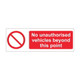 No unauthorised vehicles beyond this…. 600mm x 200mm - 1mm Rigid Plastic Sign