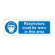 Respirators must be worn in this area 600mm x 200mm - 1mm Rigid Plastic Sign