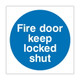 Fire door keep locked shut Sign