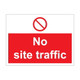 No site traffic 600mm x 450mm - 1mm Rigid Plastic Sign