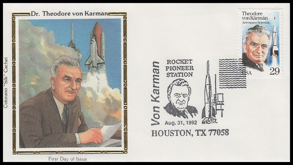 2699 / 29c Dr. Theodore von Karman 1992 Rocket Pioneer Station Colorano Silk First Day Cover