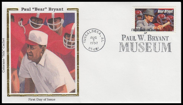 3148 / 32c Paul "Bear" Bryant : Legendary Football Coach : Tuscaloosa, AL Postmark 1997 Colorano Silk First Day Cover