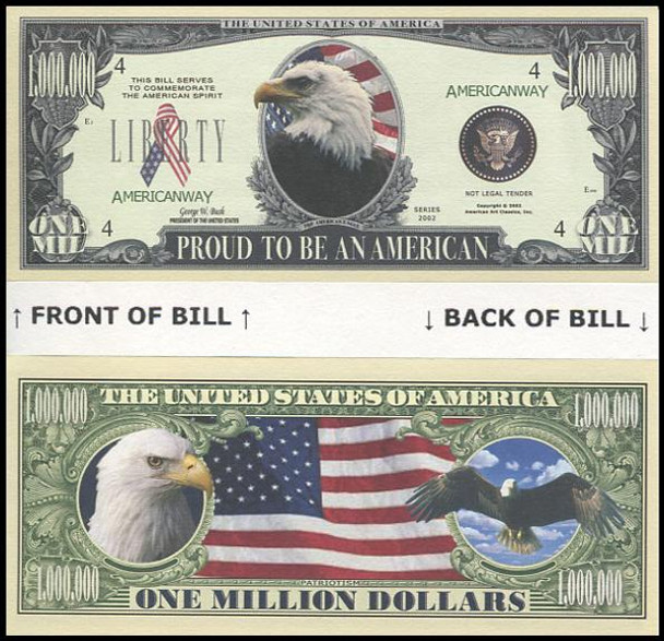 Proud To Be An American : Bald Eagle Million Dollar Novelty Commemorative Bill