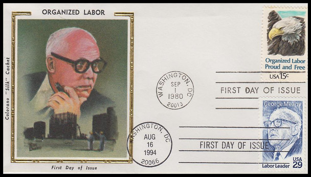 1831 and 2848 / Organized Labor & George Meany Dual Issue 1980 & 1994 Colorano Silk First Day Cover