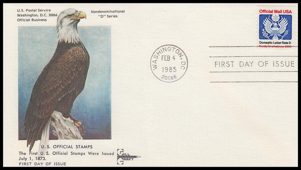 O138 / Postal Card D Rate (14c) Official Mail Eagle 1985 Gill Craft First Day Cover