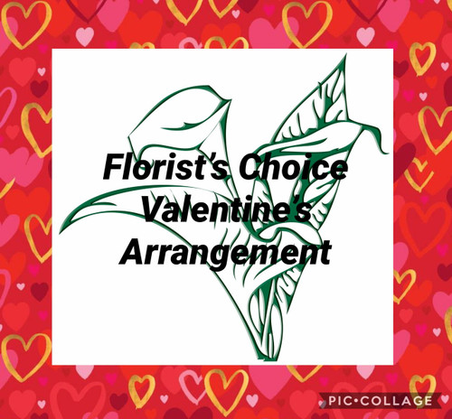 Florist Choice Deluxe Valentine Arrangement $175-$225