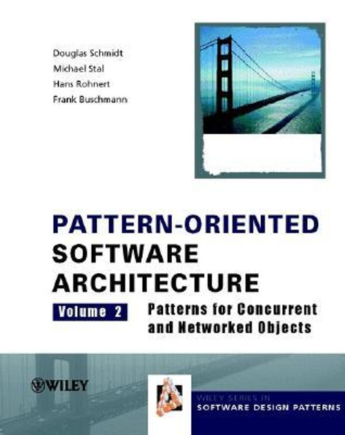 (PDF) Pattern-Oriented Software Architecture Volume 2: Patterns for Concurrent and Networked Objects (PDF) Pattern-Oriented Software Architecture Volume 2: Patterns for Concurrent and Networked Objects