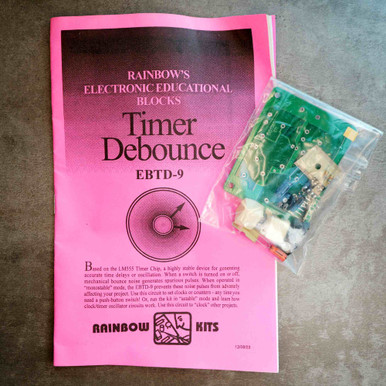 Rainbow Kits EBTD-9 Timer Debounce Electronic Circuit Kit LM555 NOS