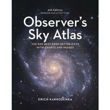 Firefly Books Observer's Sky Atlas: The 500 Best Deep-Sky Objects With Charts and Images