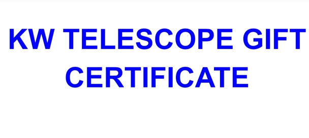 KW TELESCOPE GIFT CERTIFICATE $50