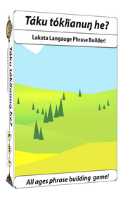 Lakota Language: Phrase Builder Lakota Language: Phrase Builder