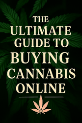 The Ultimate Guide to Buying Cannabis Flower Online in Canada 