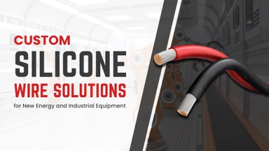 Custom Silicone Wire Solutions for New Energy and Industrial Equipment | BNTECHGO
