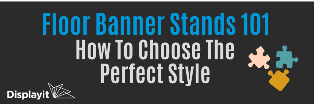 Floor Banner Stands 101: How to Choose the Perfect Style for Your Booth