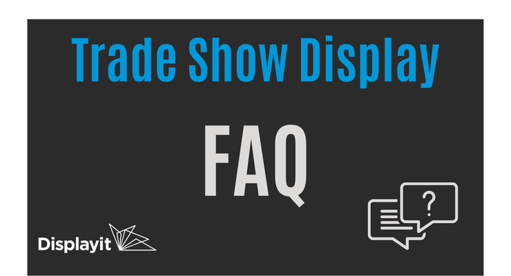 Trade Show Display FAQ: Every Question Answered By Product Category